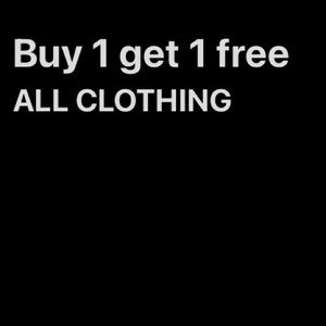 Bogo ALL CLOTHES!